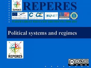 REPERES PARTENARIAT DUCATIF GRUNDTVIG 2009 2011 Political systems