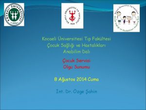 Kocaeli niversitesi Tp Fakltesi ocuk Sal ve Hastalklar