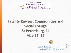 Fatality Review Communities and Social Change St Petersburg