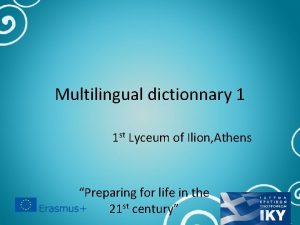 Multilingual dictionnary 1 1 st Lyceum of Ilion