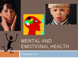 Chapter 3 mental and emotional health