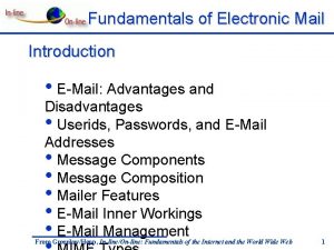 Fundamentals of Electronic Mail Introduction EMail Advantages and