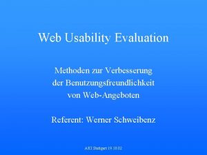 Web Usability Evaluation Methoden zur Verbesserung der Benutzungsfreundlichkeit