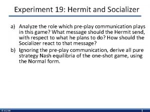 Experiment 19 Hermit and Socializer a Analyze the