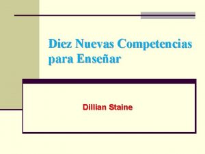 Diez Nuevas Competencias para Ensear Dillian Staine 1