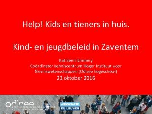 Help Kids en tieners in huis Kind en