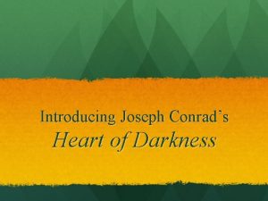 Introducing Joseph Conrads Heart of Darkness Quickwrite Take