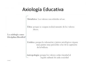 Clases de valores segun los maestros en axiologia
