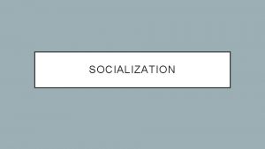 Socialization definition