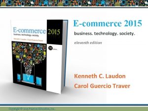 Ecommerce 2015 business technology society eleventh edition Kenneth