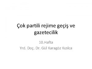 ok partili rejime gei ve gazetecilik 10 Hafta