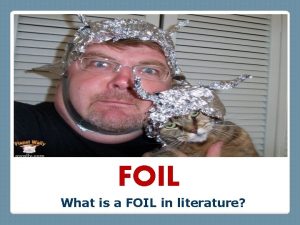 In literature what is a foil