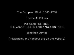 The European World 1500 1750 Theme 4 Politics