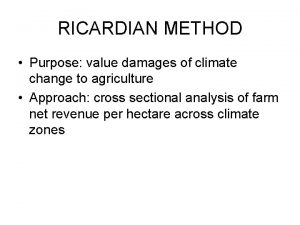 RICARDIAN METHOD Purpose value damages of climate change