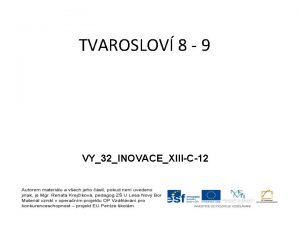 TVAROSLOV 8 9 VY32INOVACEXIIIC12 TVAROSLOV SKLOOVN CIZCH JMEN