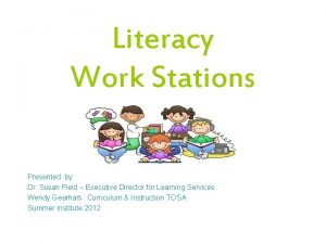 Literacy work stations