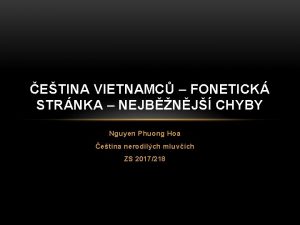 ETINA VIETNAMC FONETICK STRNKA NEJBNJ CHYBY Nguyen Phuong