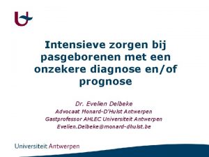 Intensieve zorgen bij pasgeborenen met een onzekere diagnose