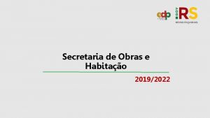 Secretaria de Obras e Habitao 20192022 PLANEJAMENTO ESTRATGICO