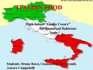 ITALIAN FOOD High School Giulio Cesare Savignano sul