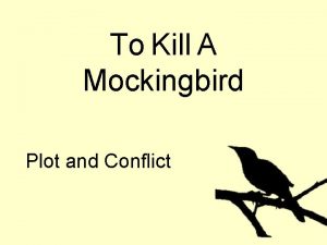 Conflict in to kill a mockingbird