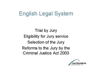 English Legal System Trial by Jury Eligibility for