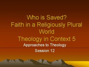 Who is Saved Faith in a Religiously Plural