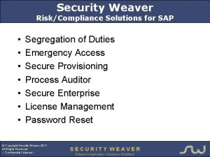 Security weaver implementation Security weaver implementation
