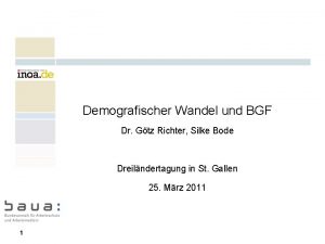 Demografischer Wandel und BGF Dr Gtz Richter Silke