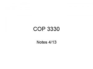 COP 3330 Notes 413 Todays Topics UML Class