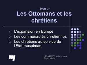 cours 2 Les Ottomans et les chrtiens 1