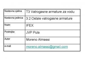 Nastavna cjelina T 3 Vatrogasne armature za vodu