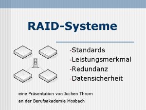 Raidsysteme Raidsysteme