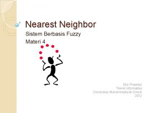 Nearest Neighbor Sistem Berbasis Fuzzy Materi 4 Eko