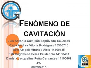 FENMENO DE CAVITACIN Luis Antonio Castilln Seplveda 13300419