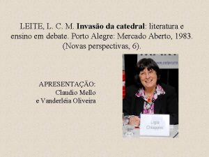 LEITE L C M Invaso da catedral literatura