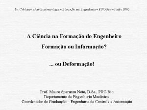 1 o Colquio sobre Epistemologia e Educao em