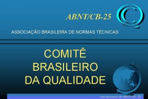 ABNTCB25 ASSOCIAO BRASILEIRA DE NORMAS TCNICAS COMIT BRASILEIRO