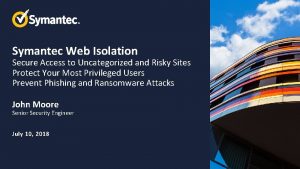 Symantec web isolation