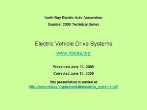 North Bay Electric Auto Association Summer 2009 Technical