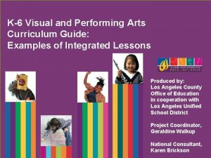 K6 Visual and Performing Arts Curriculum Guide Examples