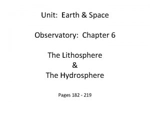 Unit Earth Space Observatory Chapter 6 The Lithosphere