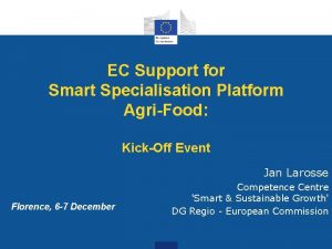 EC Support for Smart Specialisation Platform AgriFood KickOff