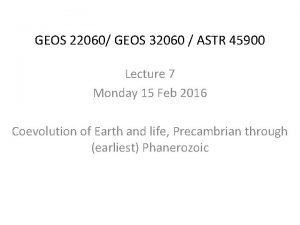 GEOS 22060 GEOS 32060 ASTR 45900 Lecture 7 GEOS 22060 GEOS 32060 ASTR 45900 Lecture 7