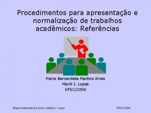 Procedimentos para apresentao e normalizao de trabalhos acadmicos