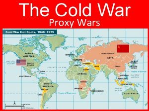 Proxy wars during the cold war