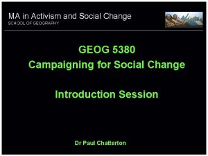 MA in Activism and Social Change School of