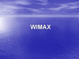 WIMAX KONULAR 1 WIMAX NEDR 2 WIMAX TRLER