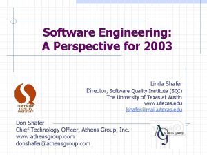 Software Engineering A Perspective for 2003 Linda Shafer