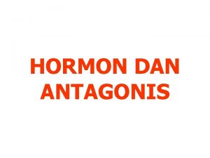 Hormon yang bekerja antagonis dengan insulin adalah hormon